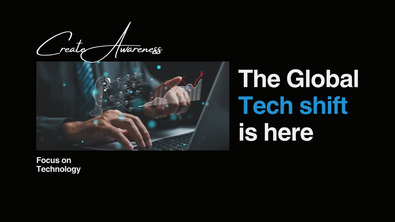 The Global Tech Shift Is Here | Focus Technology